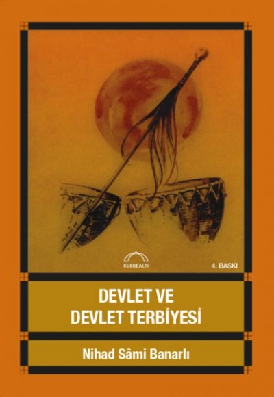 Devlet ve Devlet Terbiyesi Devlet ve Devlet Terbiyesi