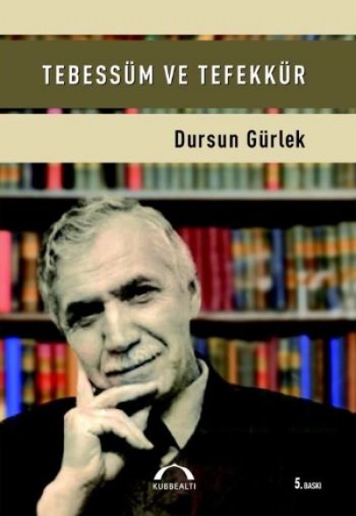 Tebessüm ve Tefekkür Tebessüm ve Tefekkür