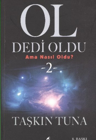 Ol Dedi Oldu Big-Bang’in Nefes Kesen Öyküsü 2 Ol Dedi Oldu Big-Bang’in Nefes Kesen Öyküsü 2