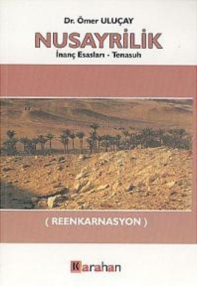 Nusayrilik: İnanç Esasları Tenasuh Nusayrilik: İnanç Esasları Tenasuh