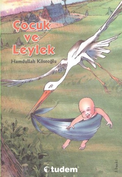 Çocuk ve Leylek Çocuk ve Leylek