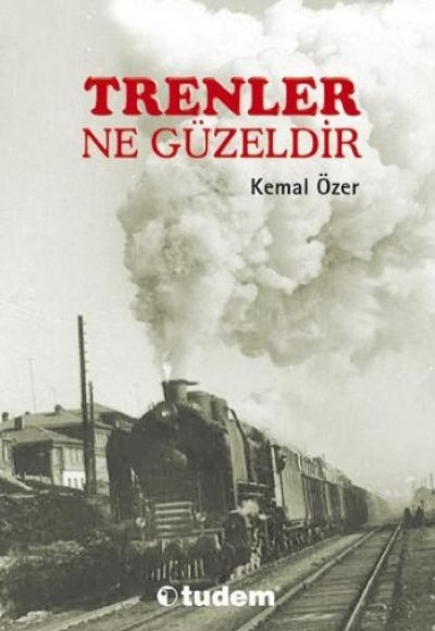 Trenler Ne Güzeldir