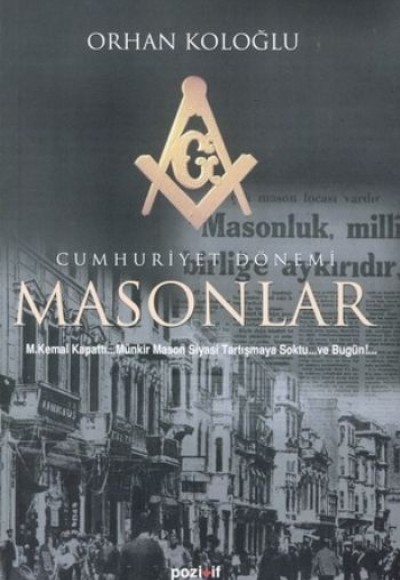 Cumhuriyet Dönemi Masonlar Cumhuriyet Dönemi Masonlar
