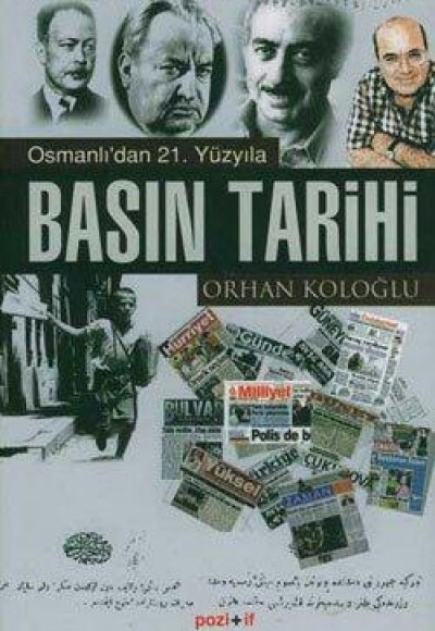 Osmanlı’dan 21. Yüzyıla Basın Tarihi Osmanlı’dan 21. Yüzyıla Basın Tarihi