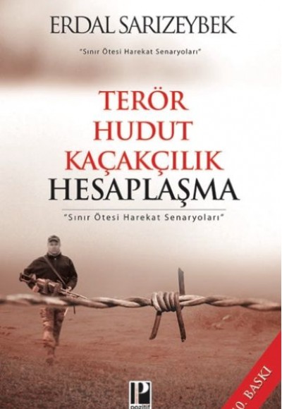 Terör Hudut Kaçakçılık Hesaplaşma Terör Hudut Kaçakçılık Hesaplaşma