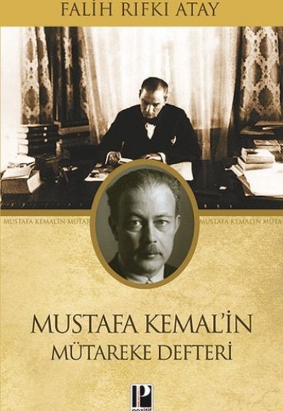Mustafa Kemal'in Mütareke Defteri Mustafa Kemal'in Mütareke Defteri