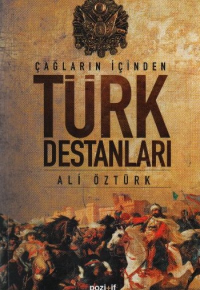 Çağların İçinden Türk Destanları Çağların İçinden Türk Destanları