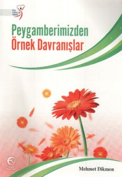 Peygamberimizden Örnek Davranışlar Peygamberimizden Örnek Davranışlar