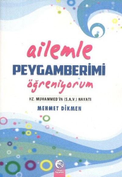 Ailemle Peygamberimi Öğreniyorum Ailemle Peygamberimi Öğreniyorum