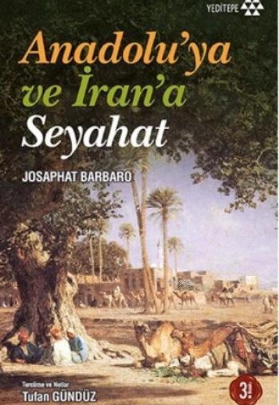 Anadolu'ya ve İran'a Seyahat Anadolu'ya ve İran'a Seyahat
