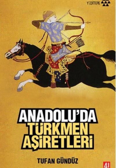 Anadolu'da Türkmen Aşiretleri Anadolu'da Türkmen Aşiretleri