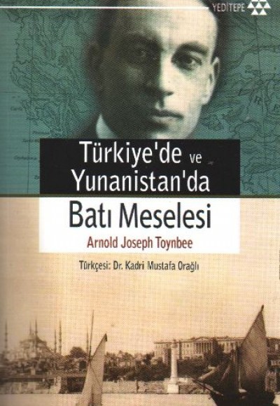 Türkiye’de ve Yunanistan’da Batı Meselesi Türkiye’de ve Yunanistan’da Batı Meselesi
