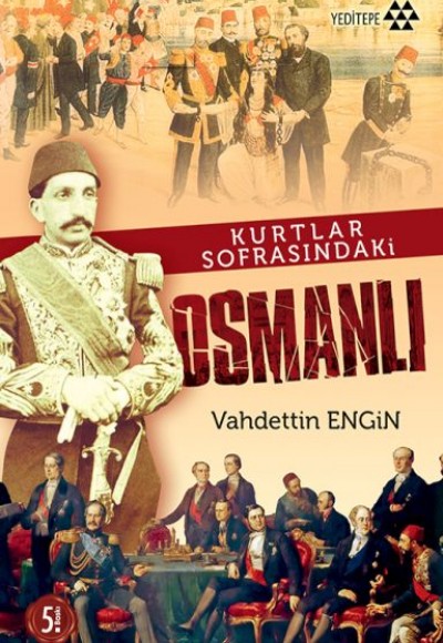 Kurtlar Sofrasındaki Osmanlı Kurtlar Sofrasındaki Osmanlı