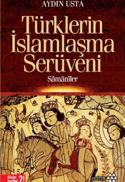 Türklerin İslamlaşma Serüveni Türklerin İslamlaşma Serüveni