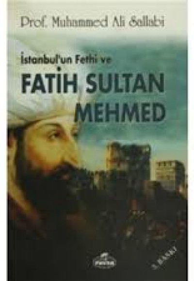 İstanbul'un Fethi ve Fatih Sultan Mehmed İstanbul'un Fethi ve Fatih Sultan Mehmed
