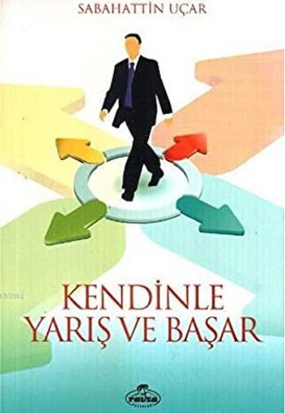 Kendinle Yarış ve Başar Kendinle Yarış ve Başar