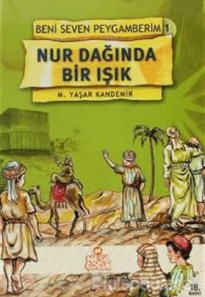 Nur Dağında Bir Işık / Beni Seven Peygamberim 1 Nur Dağında Bir Işık / Beni Seven Peygamberim 1