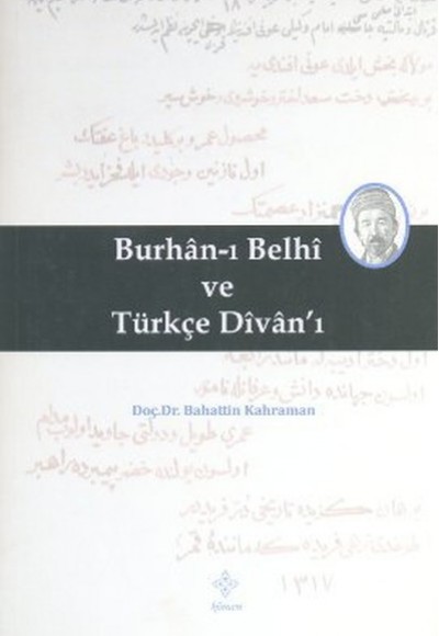 Burhan-ı Belhi ve Türkçe Divanı Burhan-ı Belhi ve Türkçe Divanı