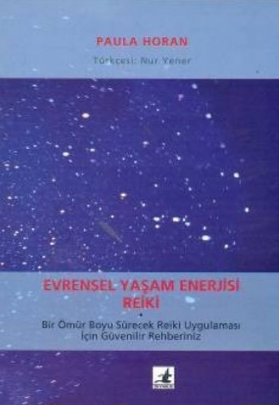 Evrensel Yaşam Enerjisi - Reiki Evrensel Yaşam Enerjisi - Reiki