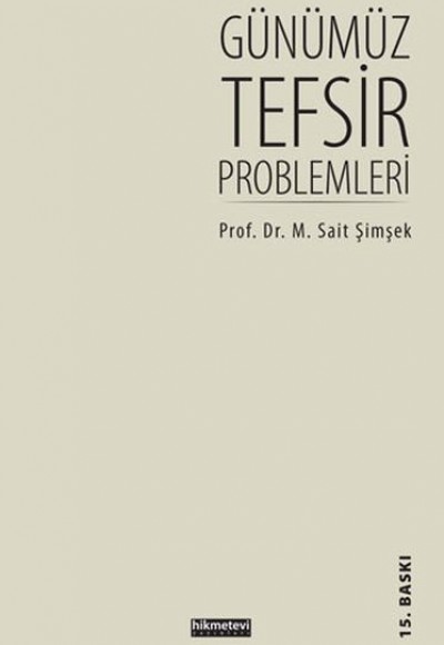 Günümüz Tefsir Problemleri Günümüz Tefsir Problemleri