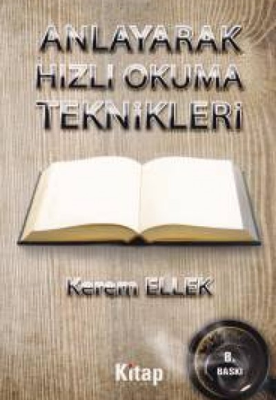 Anlayarak Hızlı Okuma Teknikleri Anlayarak Hızlı Okuma Teknikleri