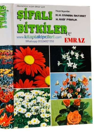 Hastalıksız Uzun Ömür İçin Şifalı Bitkiler Ve Emraz (Ciltli) Hastalıksız Uzun Ömür İçin Şifalı Bitkiler Ve Emraz (Ciltli)