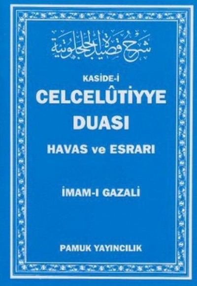 Kaside-i Celcelutiyye Duası - Havas ve Esrarı Kaside-i Celcelutiyye Duası - Havas ve Esrarı