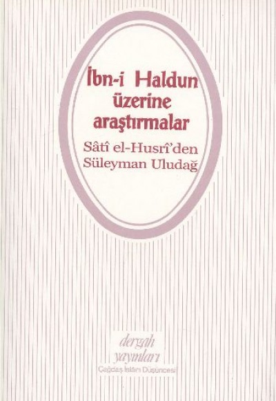 İbn-i Haldun Üzerine Araştırmalar İbn-i Haldun Üzerine Araştırmalar
