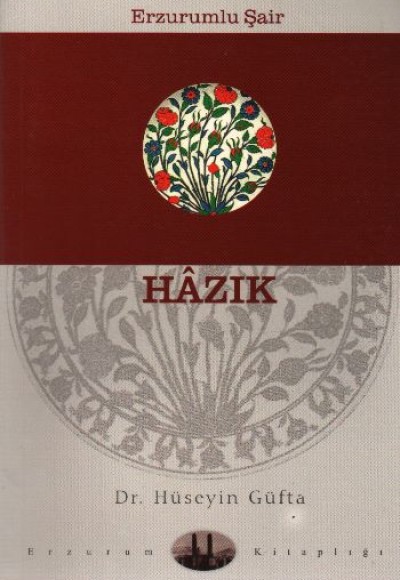 Erzurumlu Şair Hâzık Erzurumlu Şair Hâzık