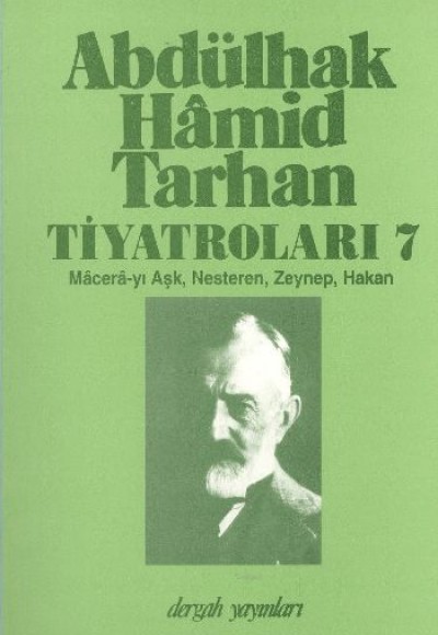 Abdülhak Hamid Tarhan Tiyatroları 7 Abdülhak Hamid Tarhan Tiyatroları 7