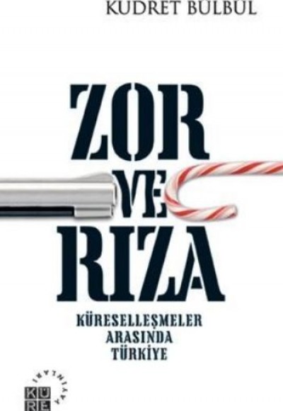 Zor ve Rıza Zor ve Rıza