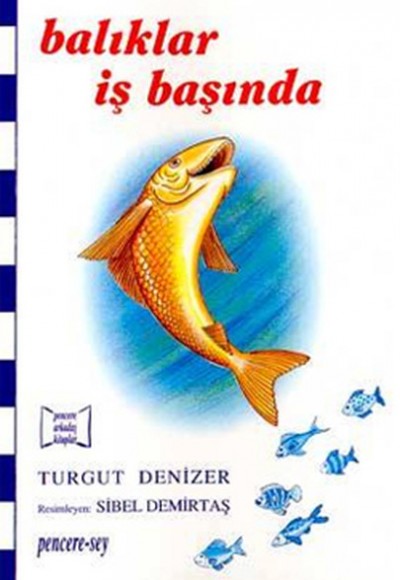 Balıklar İş Başında Balıklar İş Başında
