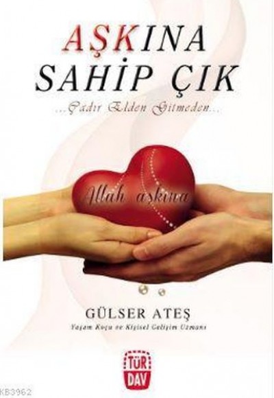 Aşkına Sahip Çık; Çadır Elden Gitmeden Aşkına Sahip Çık; Çadır Elden Gitmeden