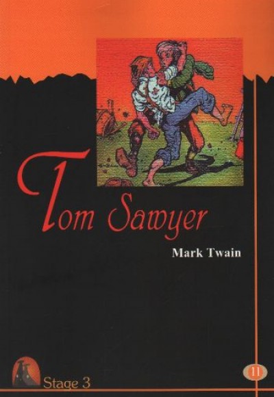 Tom Sawyer - Stage 3 Tom Sawyer - Stage 3