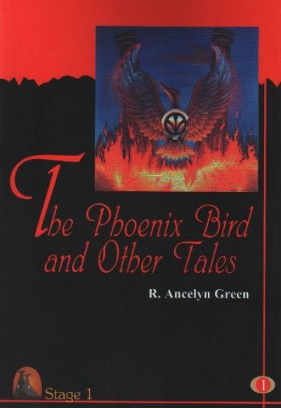 The Phoneix Bird and Other Tales The Phoneix Bird and Other Tales