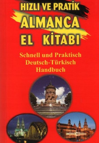 Hızlı ve Pratik Almanca El Kitabı Hızlı ve Pratik Almanca El Kitabı
