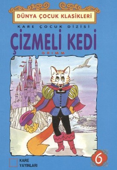 Çocuk Klasikleri 06 - Çizmeli Kedi Çocuk Klasikleri 06 - Çizmeli Kedi