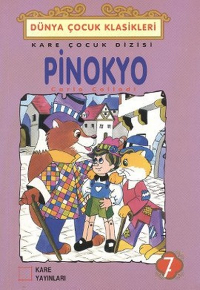 Çocuk Klasikleri 07 - Pinokyo Çocuk Klasikleri 07 - Pinokyo