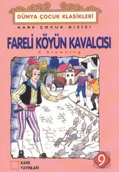 Çocuk Klasikleri 09 - Fareli Köyün Kavalcısı Çocuk Klasikleri 09 - Fareli Köyün Kavalcısı