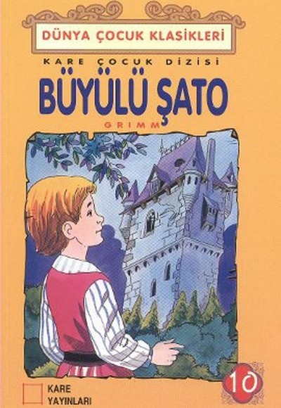 Çocuk Klasikleri 10 - Büyülü Şato Çocuk Klasikleri 10 - Büyülü Şato