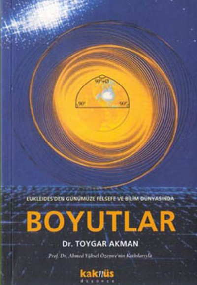 Boyutlar Eukleides'den Günümüze Felsefe ve Bilim Dünyasından Boyutlar Eukleides'den Günümüze Felsefe ve Bilim Dünyasından