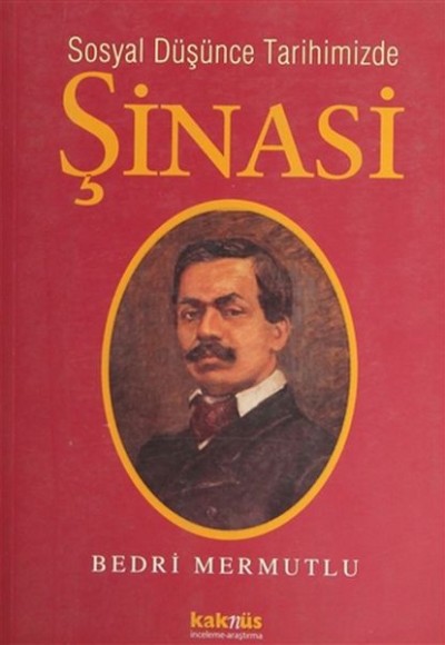 Sosyal Düşünce Tarihimizde Şinasi Sosyal Düşünce Tarihimizde Şinasi