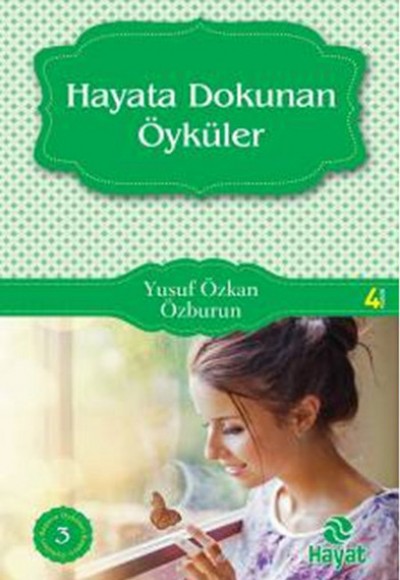 Hayata Dokunan Öyküler Hayata Dokunan Öyküler