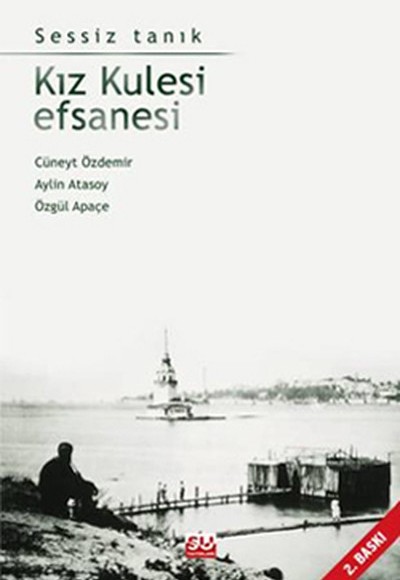 Kız Kulesi EfsanesiSessiz Tanık Kız Kulesi EfsanesiSessiz Tanık