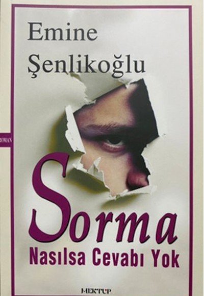 Sorma Nasılsa Cevabı Yok