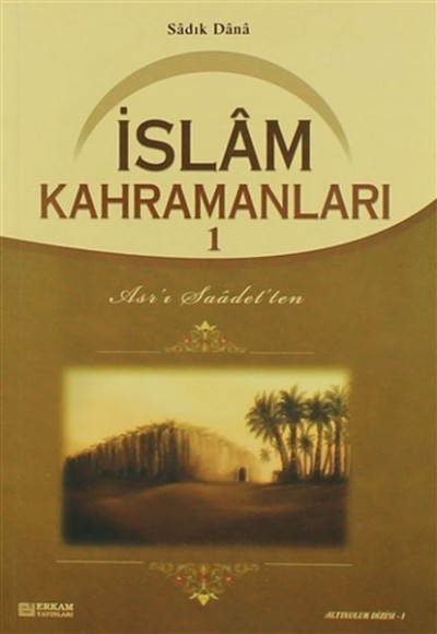İslam Kahramanları 1 İslam Kahramanları 1