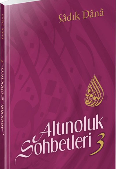 Altınoluk Sohbetleri 3