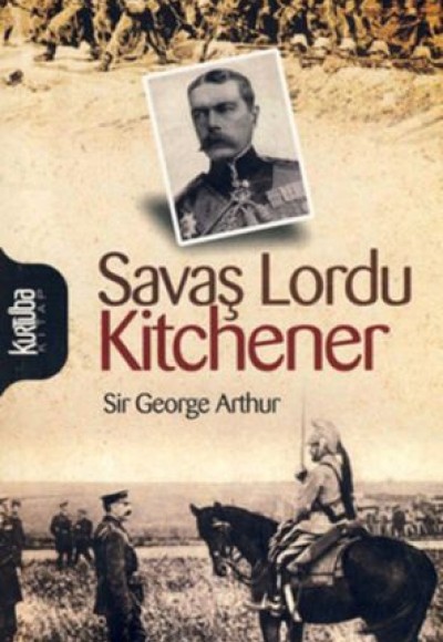 Savaş Lordu Kitchener Savaş Lordu Kitchener