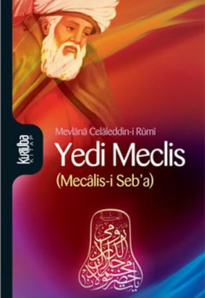 Yedi Meclis (Mecalis-i Seb'a) Yedi Meclis (Mecalis-i Seb'a)