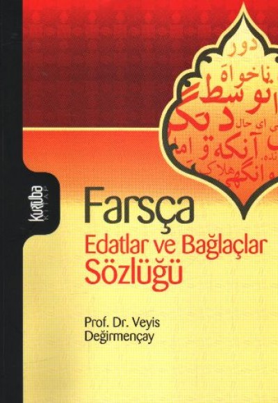 Farsça - Edatlar ve Bağlaçlar Sözlüğü Farsça - Edatlar ve Bağlaçlar Sözlüğü